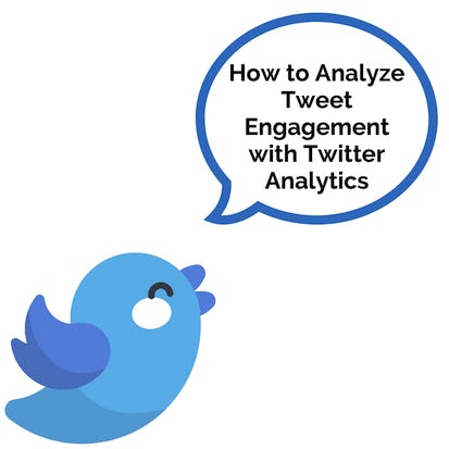 How to Analyze Tweet Engagement with Twitter Analytics