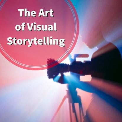 The Art of Visual Storytelling