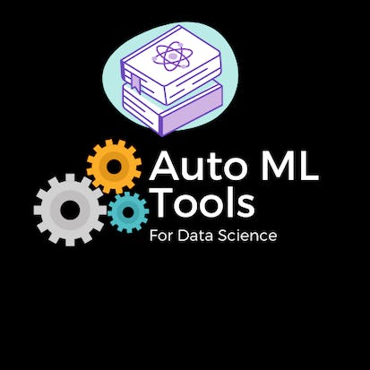 AutoML tools for data science