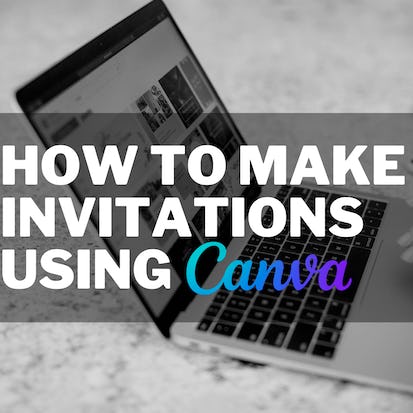 How to make invitations using Canva