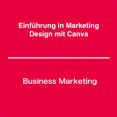 Einführung in Marketing Design mit Canva