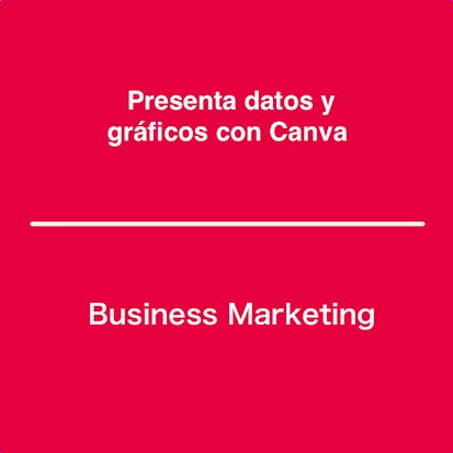 Presenta datos y gráficos con Canva
