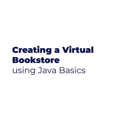 Creating a Virtual Bookstore using Java Basics