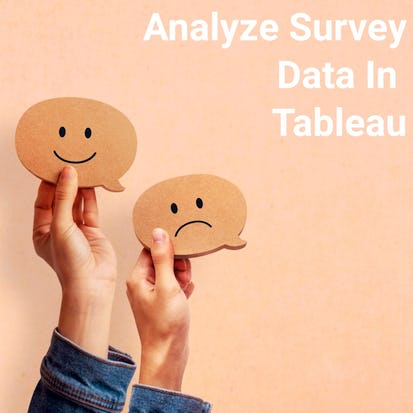 Analyze Survey Data with Tableau