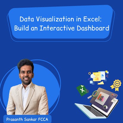 Data Visualization in Excel: Build an Interactive Dashboard