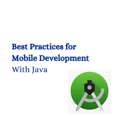 Best Practices for Mobile Development With Java