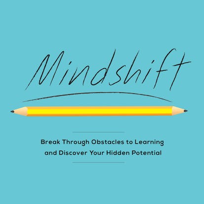 Mindshift: Transforma tu mente para superar obstáculos en el aprendizaje y descubrir tu potencial oculto.