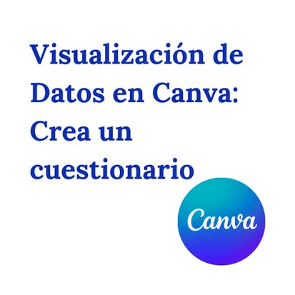 Visualización de Datos en Canva: Crea un Cuestionario