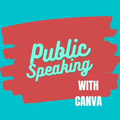 Public Speaking with Canva