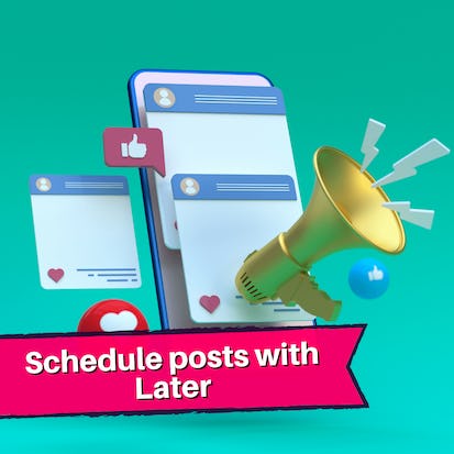 Create and schedule content for social media with Later