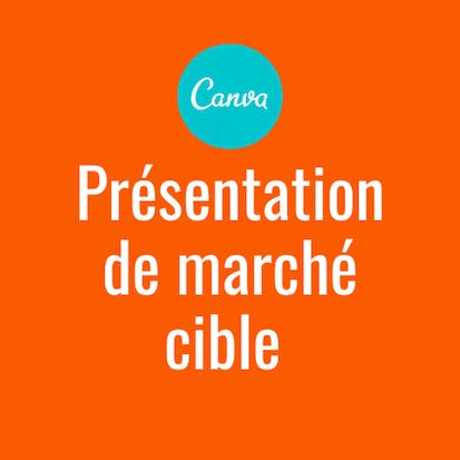 Créer une présentation de marché cible avec Canva