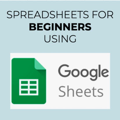 Spreadsheets for Beginners using Google Sheets