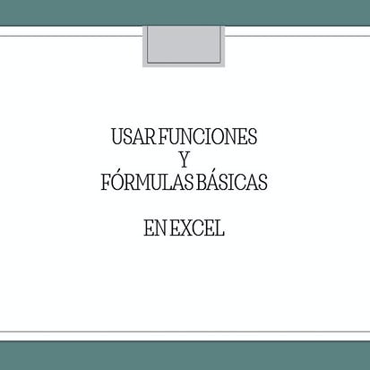 Usar Funciones y Fórmulas Básicas en Excel
