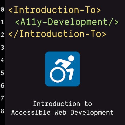 Introduction to Accessible Web Development