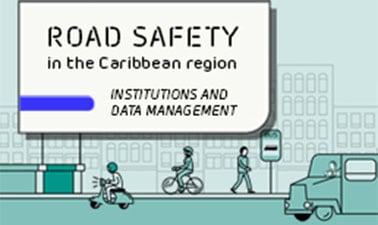 Road safety in the Caribbean region: institutions and data management