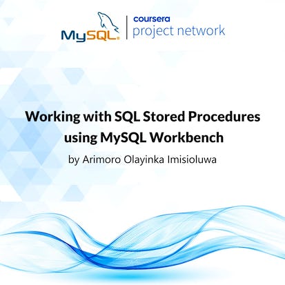 Working with SQL Stored Procedures using MySQL Workbench