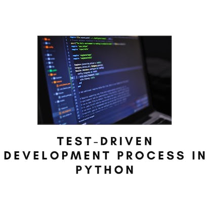 Test Driven Development Process For Beginners In Python