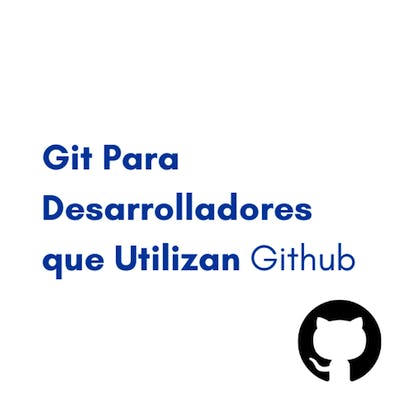 Git para desarrolladores que utilizan Github