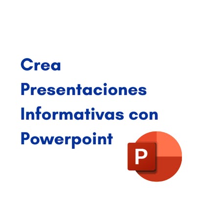 Crea Presentaciones Informativas con Powerpoint