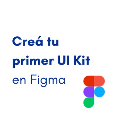 Creá tu primer UI Kit en Figma