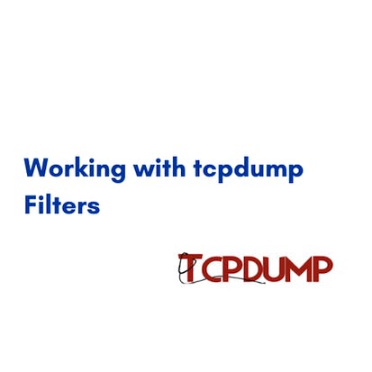 Working with tcpdump Filters