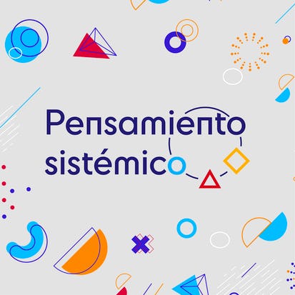 Pensamiento Sistémico en el Siglo XXI