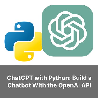ChatGPT with Python: Build a Chatbot With the OpenAI API