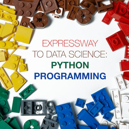 Expressway to Data Science: Python Programming