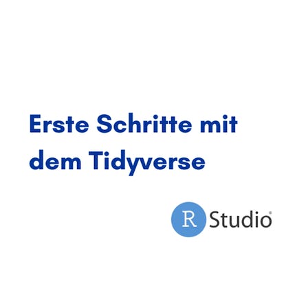 Erste Schritte mit dem tidyverse