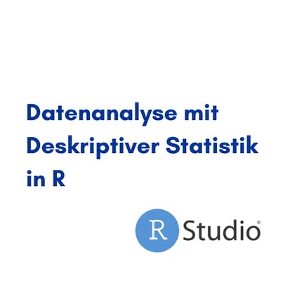 Datenanalyse mit deskriptiver Statistik in R