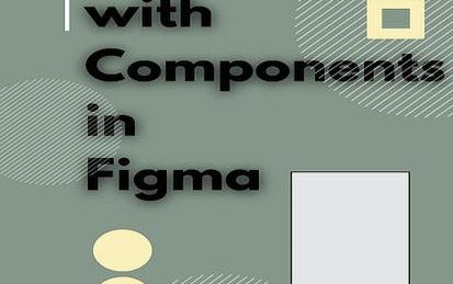 Work with Components in Figma