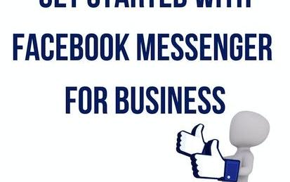Get Started with Facebook Messenger for a Business