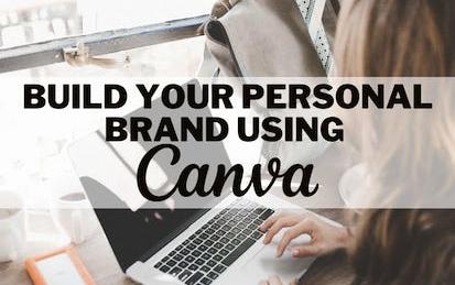 Build your personal brand using Canva