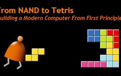 Build a Modern Computer from First Principles: From Nand to Tetris (Project-Centered Course)