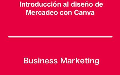 Introducción al diseño de Mercadeo con Canva