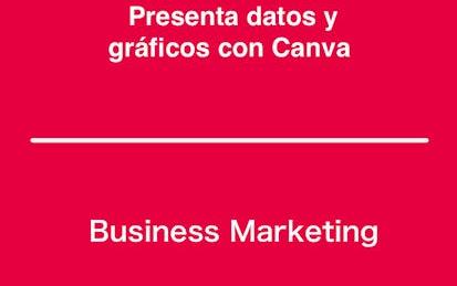 Presenta datos y gráficos con Canva