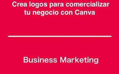 Crea logos para comercializar tu negocio con Canva