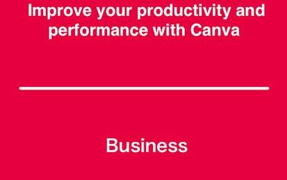 Improve your productivity and performance with Canva