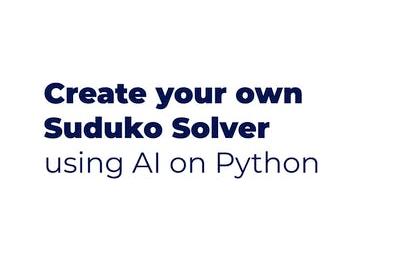 Create your own Sudoku Solver using AI and Python