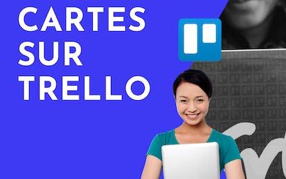 Créer des cartes sur Trello