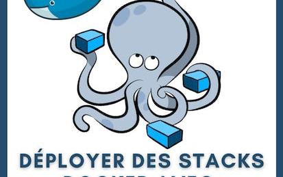 Déployer des stacks Docker avec Docker Compose