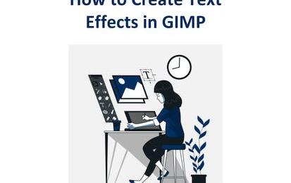 How to Create Text Effects in GIMP
