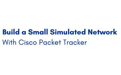 Build a Small Simulated Network With Cisco Packet Tracker