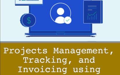 Projects Management, Tracking, and Invoicing using Harvest