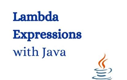 Lambda Expressions with Java