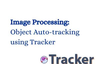 Image Processing: Object Auto-tracking using Tracker