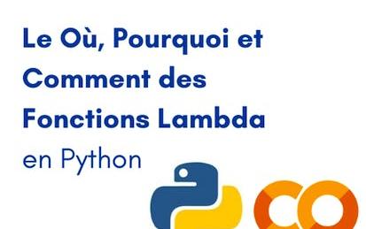 Le Où, Pourquoi et Comment des Fonctions Lambda en Python