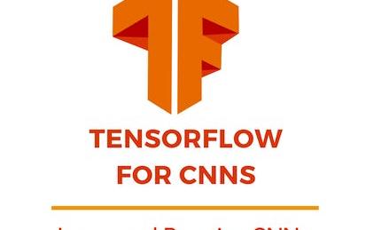 TensorFlow for CNNs: Learn and Practice CNNs