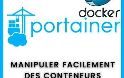 Manipuler des conteneurs Docker graphiquement avec Portainer
