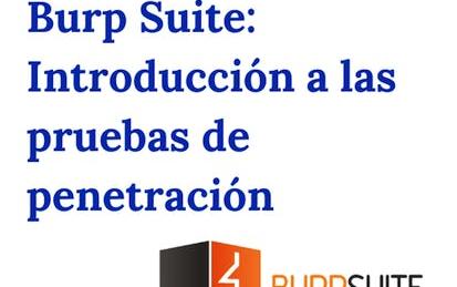 Burp Suite: Introducción a las pruebas de penetración